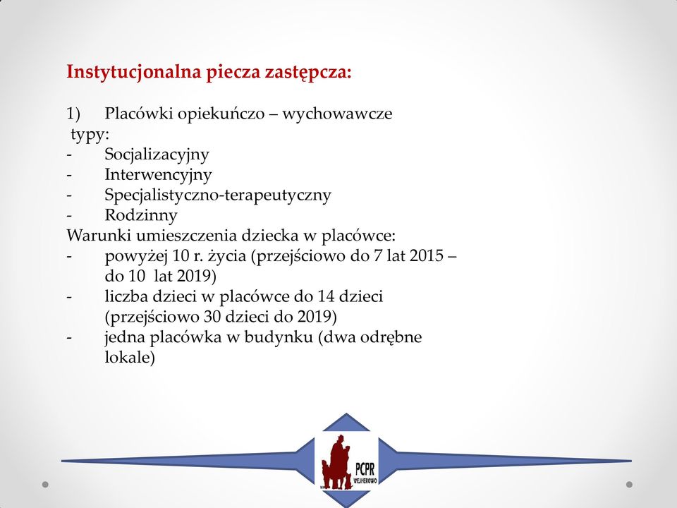 placówce: - powyżej 10 r.