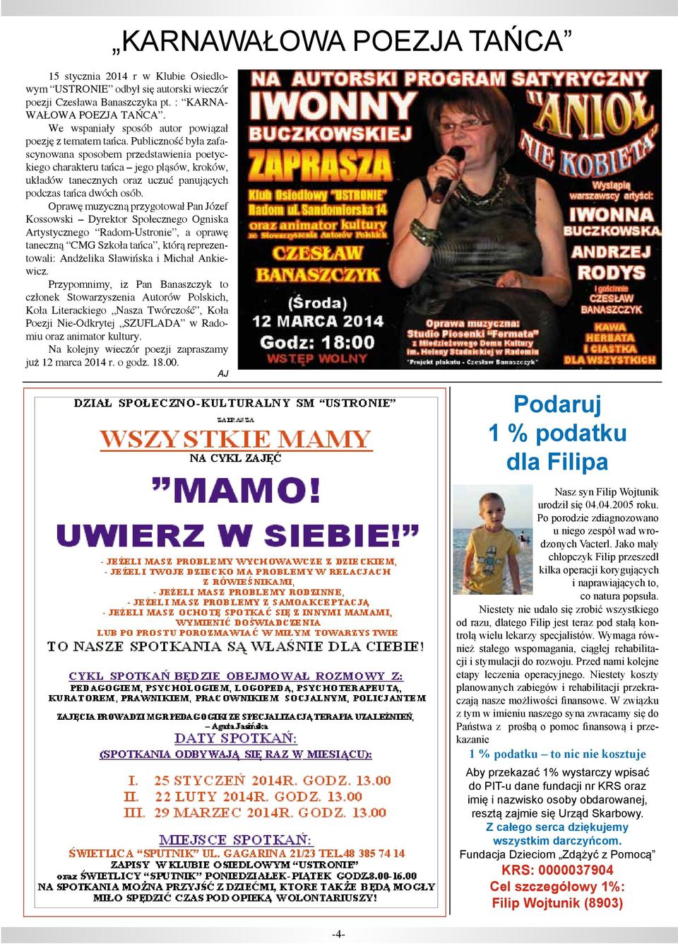 Publiczność była zafascynowana sposobem przedstawienia poetyckiego charakteru tańca jego pląsów, kroków, układów tanecznych oraz uczuć panujących podczas tańca dwóch osób.