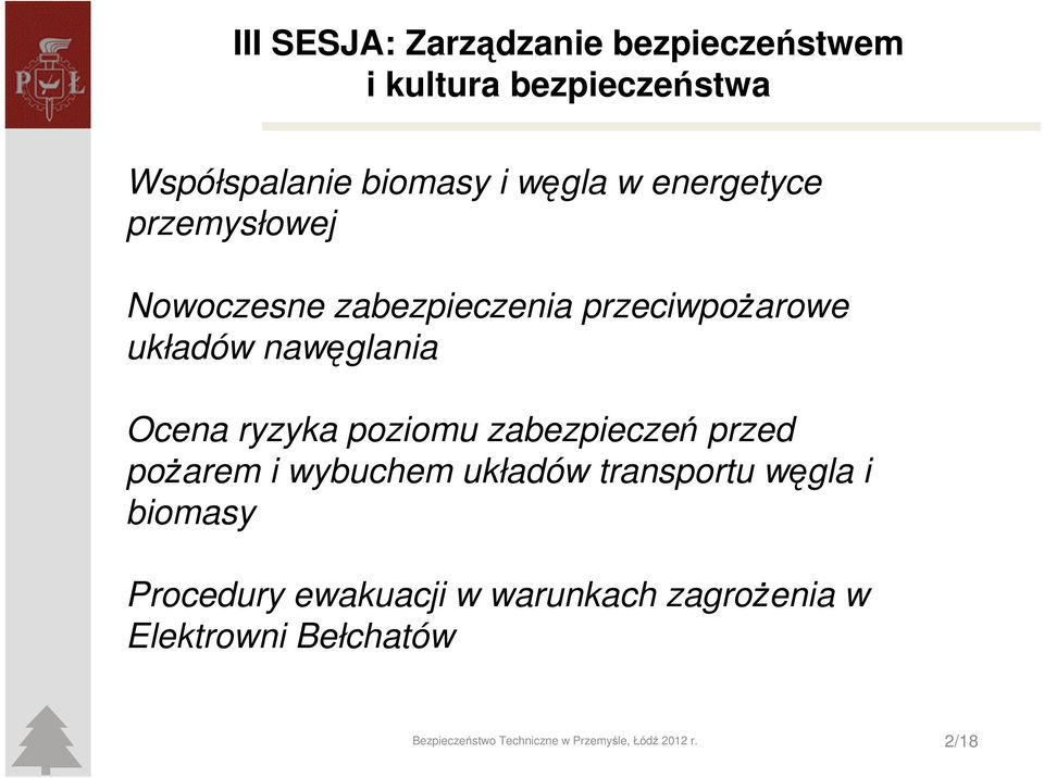 poziomu zabezpieczeń przed pożarem i wybuchem układów transportu węgla i biomasy Procedury