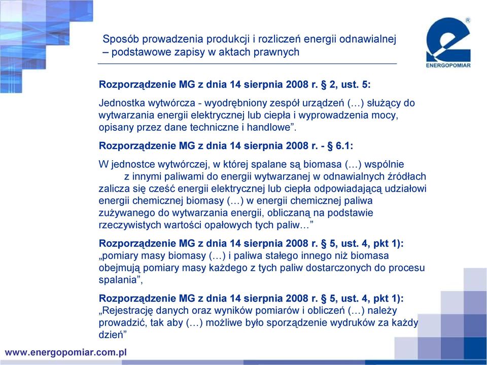 Rozporządzenie MG z dnia 14 sierpnia 2008 r. - 6.