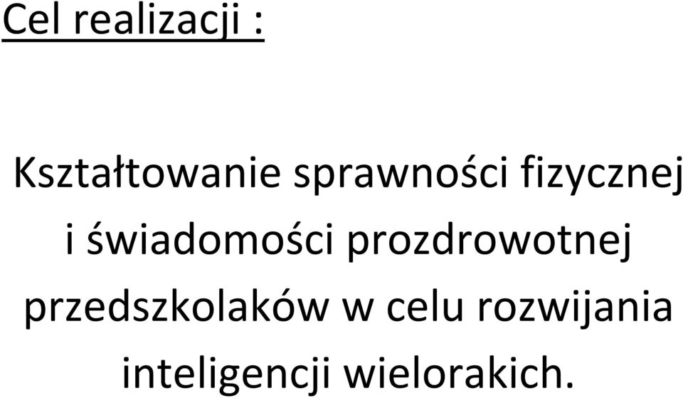 prozdrowotnej przedszkolaków w