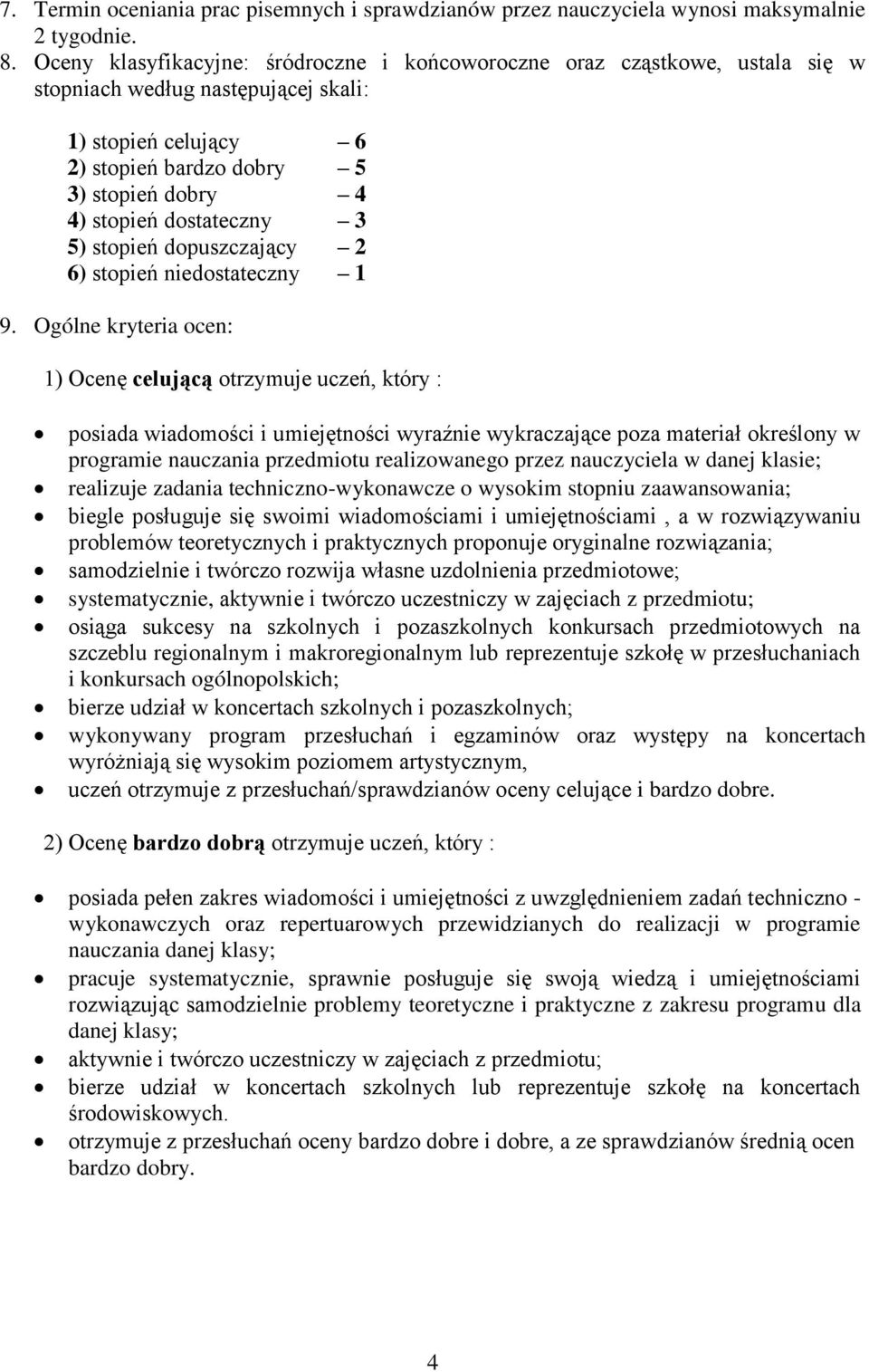 dostateczny 3 5) stopień dopuszczający 2 6) stopień niedostateczny 1 9.