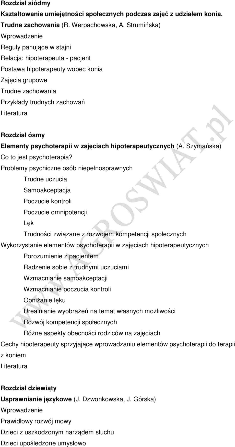 psychoterapii w zajęciach hipoterapeutycznych (A. Szymańska) Co to jest psychoterapia?