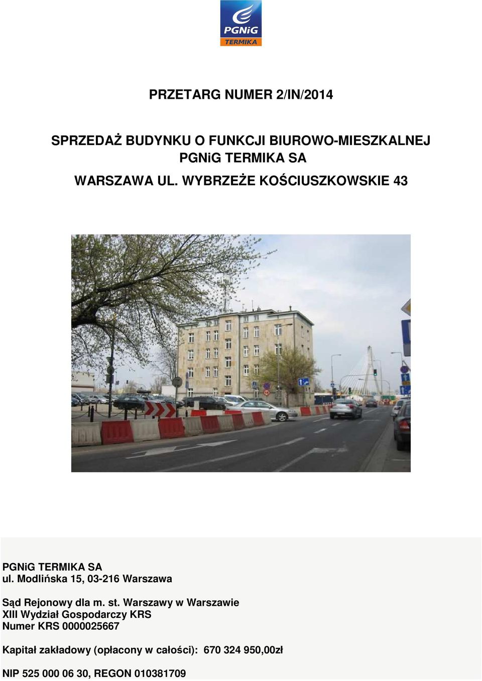 Modlińska 15, 03-216 Warszawa Sąd Rejonowy dla m. st.