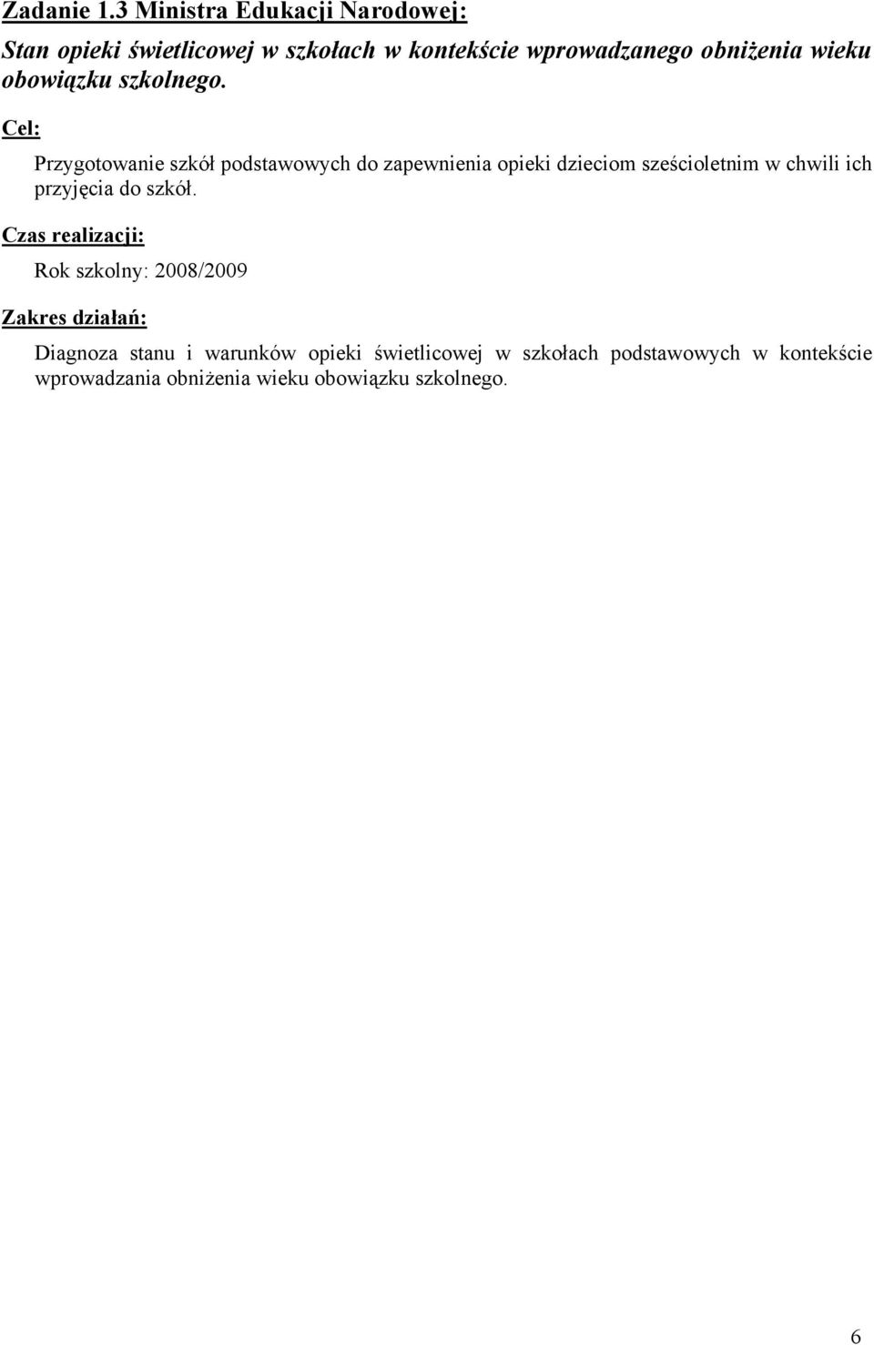obowiązku szkolnego.