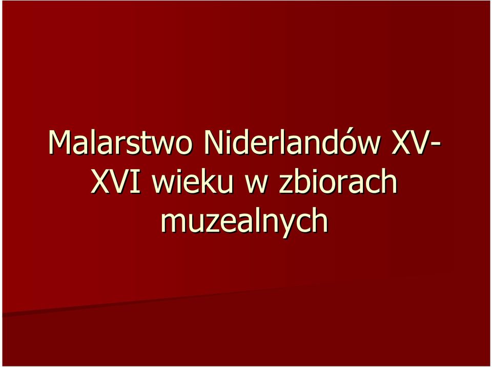 XV- XVI wieku
