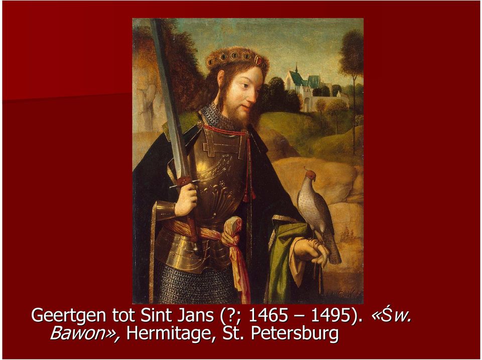 ; ; 1465 1495). «Św.