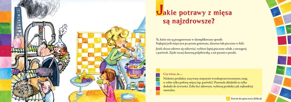 Jeżeli chcesz zdrowo się odżywiać, wybierz lepiej pieczony schab, a zrezygnuj z parówek.