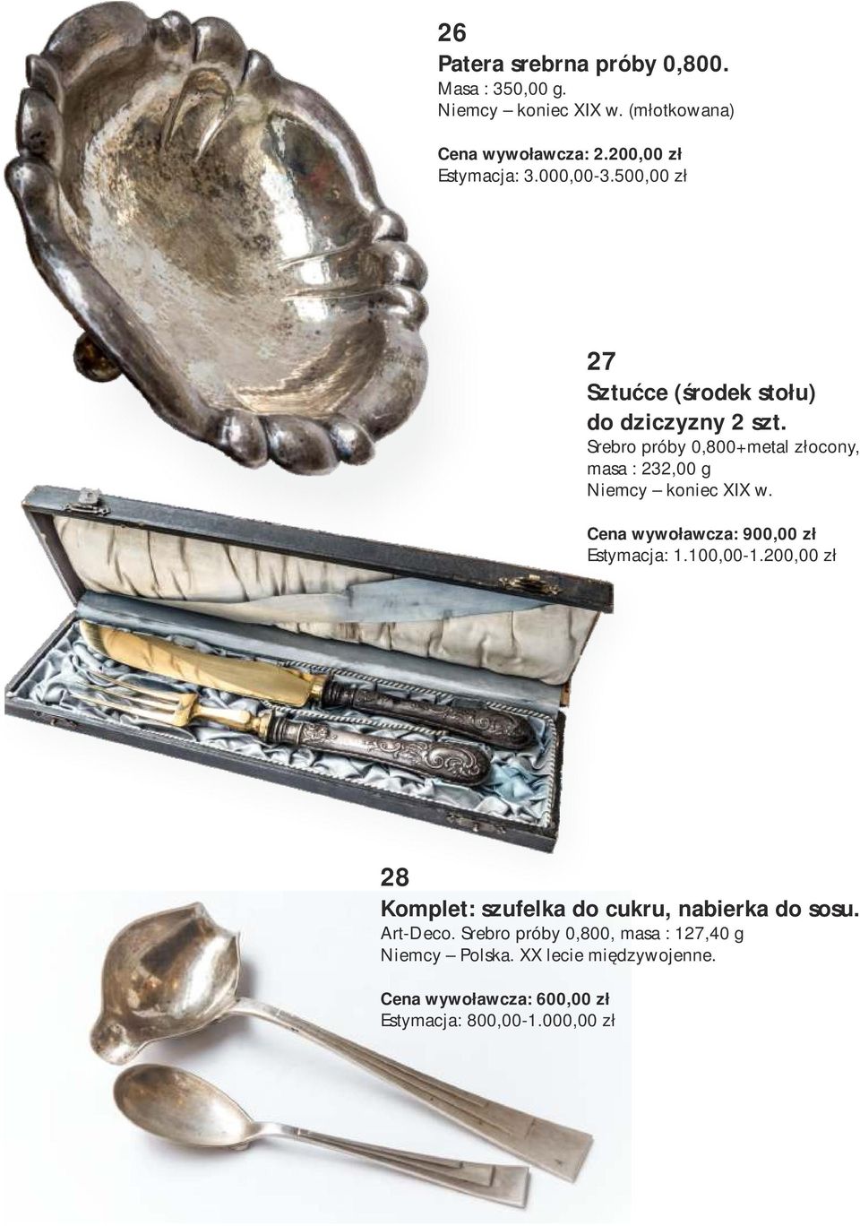 Srebro próby 0,800+metal złocony, masa : 232,00 g Niemcy koniec XIX w. Cena wywoławcza: 900,00 zł Estymacja: 1.100,00-1.