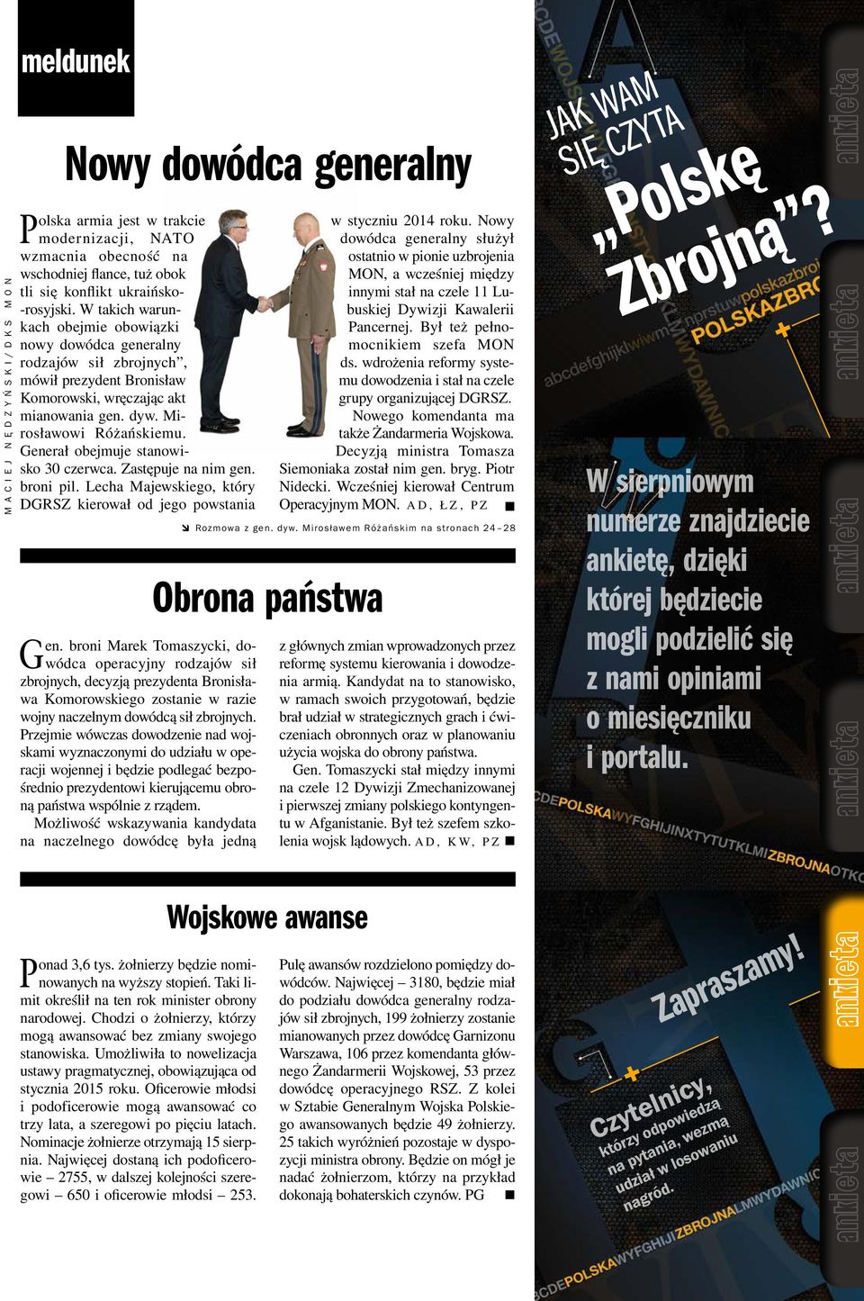 Generał obejmuje stanowisko 30 czerwca. Zastępuje na nim gen. broni pil. Lecha Majewskiego, który DGRSZ kierował od jego powstania Gen.