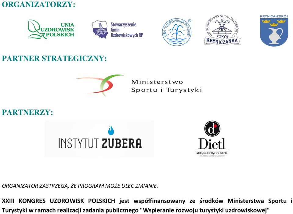 XXIII KONGRES UZDROWISK POLSKICH jest współfinansowany ze środków