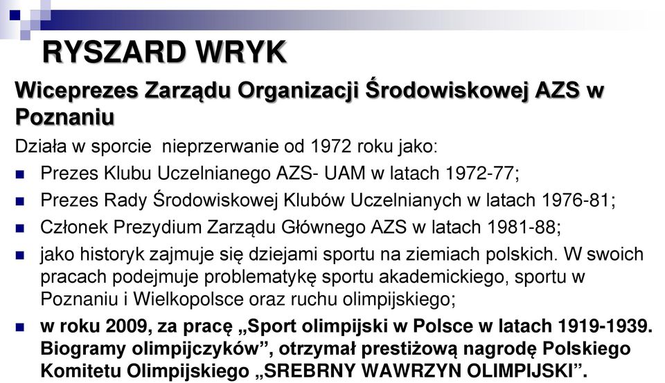 dziejami sportu na ziemiach polskich.