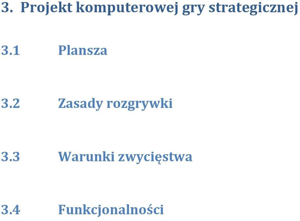 2 Zasady rozgrywki 3.