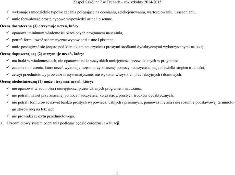 kierunkiem nauczyciela) prostymi środkami dydaktycznymi wykorzystanymi na lekcji.