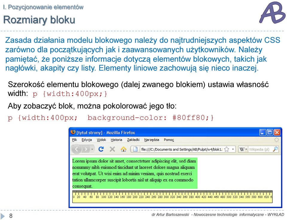 Należy pamiętać, że poniższe informacje dotyczą elementów blokowych, takich jak nagłówki, akapity czy listy.