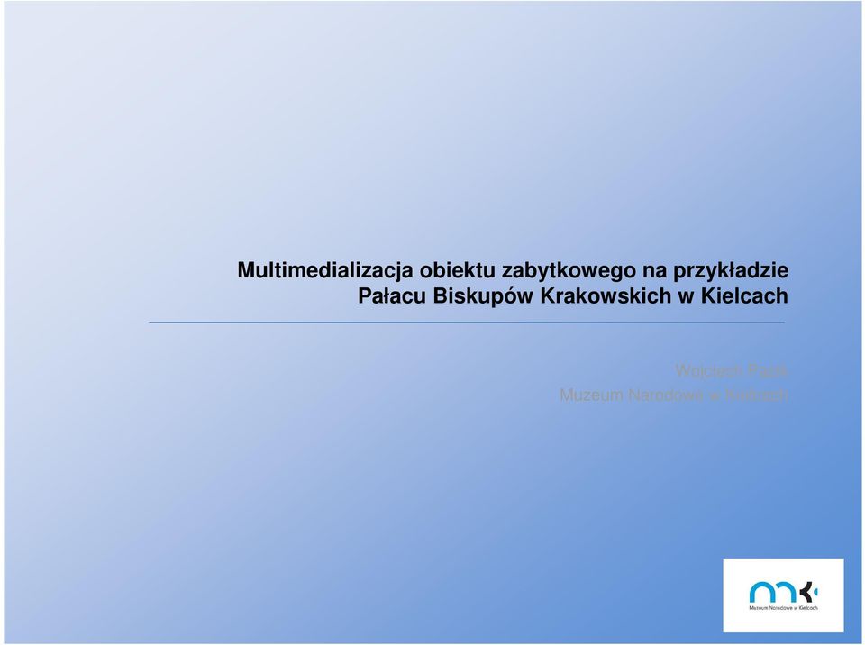 Biskupów Krakowskich w Kielcach