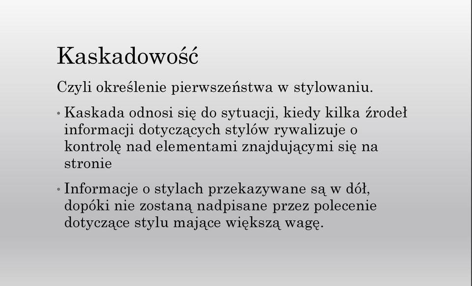 rywalizuje o kontrolę nad elementami znajdującymi się na stronie Informacje o
