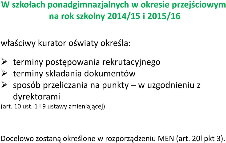 dokumentów sposób przeliczania na punkty w uzgodnieniu z dyrektorami (art. 10 ust.