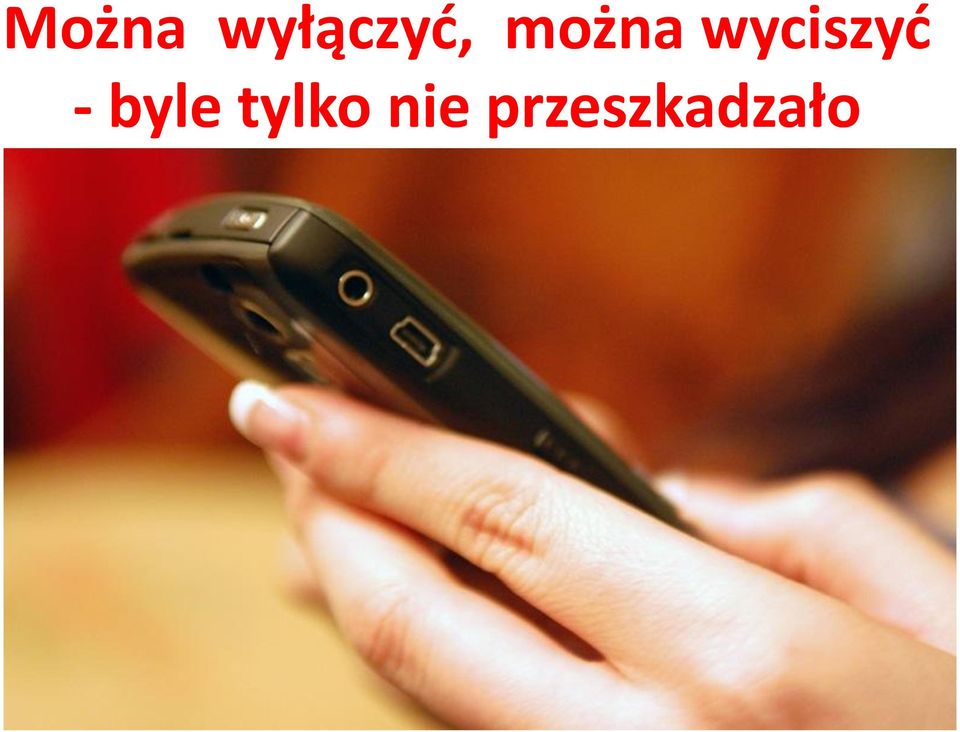 - byle tylko