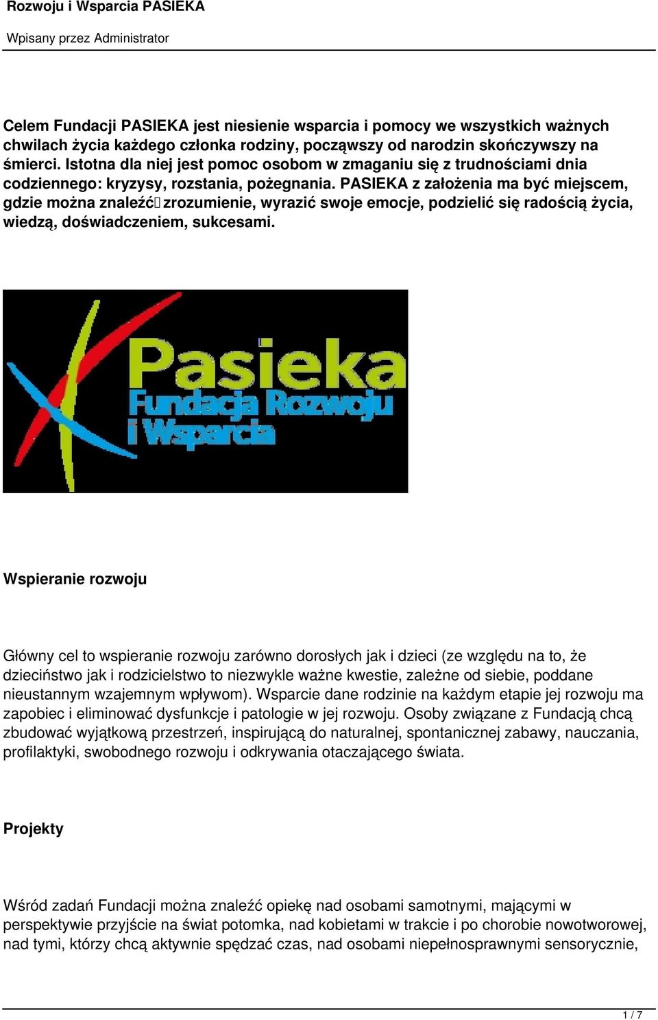 PASIEKA z założenia ma być miejscem, gdzie można znaleźć zrozumienie, wyrazić swoje emocje, podzielić się radością życia, wiedzą, doświadczeniem, sukcesami.
