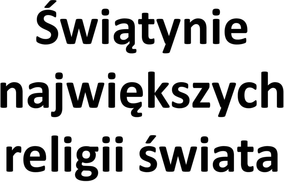 Fotografia Przedstawia Wyznawców Jednej Z Wielkich Religii świata Świątynie największych religii świata - PDF Free Download