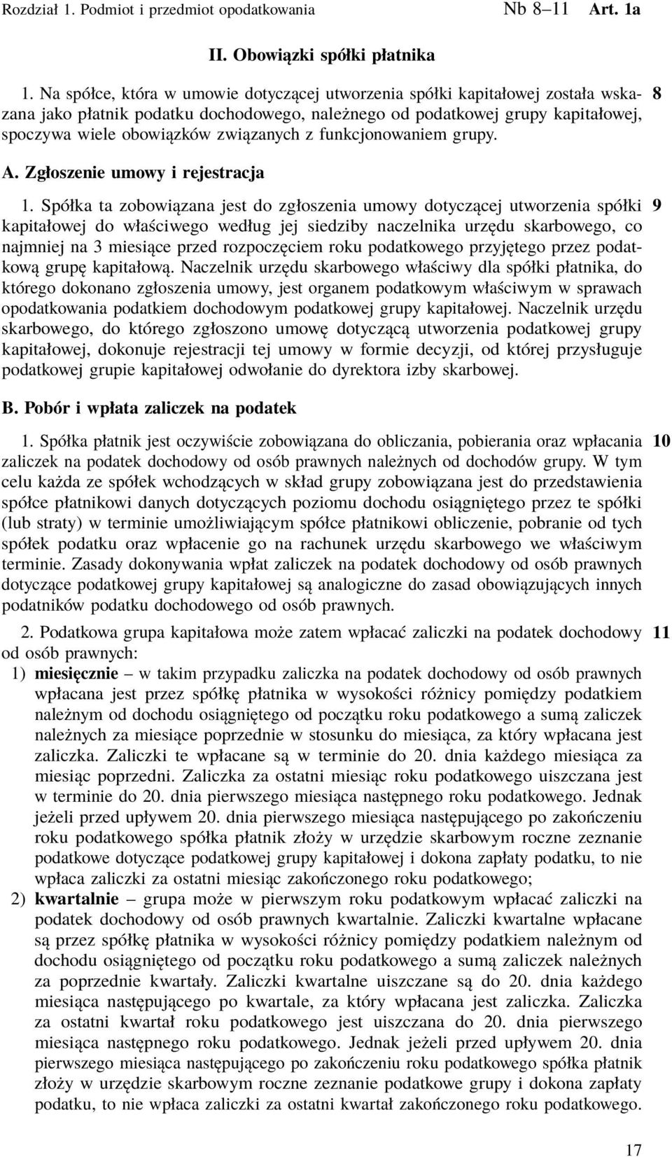 związanych z funkcjonowaniem grupy. A. Zgłoszenie umowy i rejestracja 1.