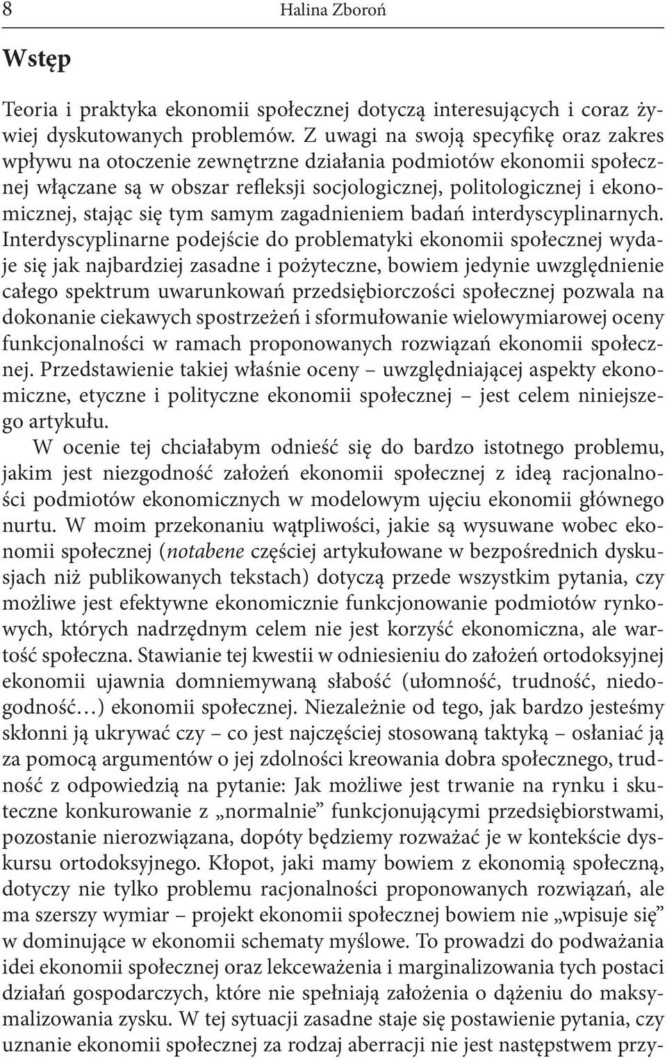 tym samym zagadnieniem badań interdyscyplinarnych.