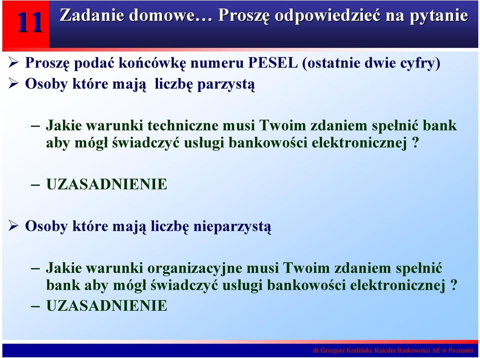 świadczyć usługi bankowości elektronicznej?