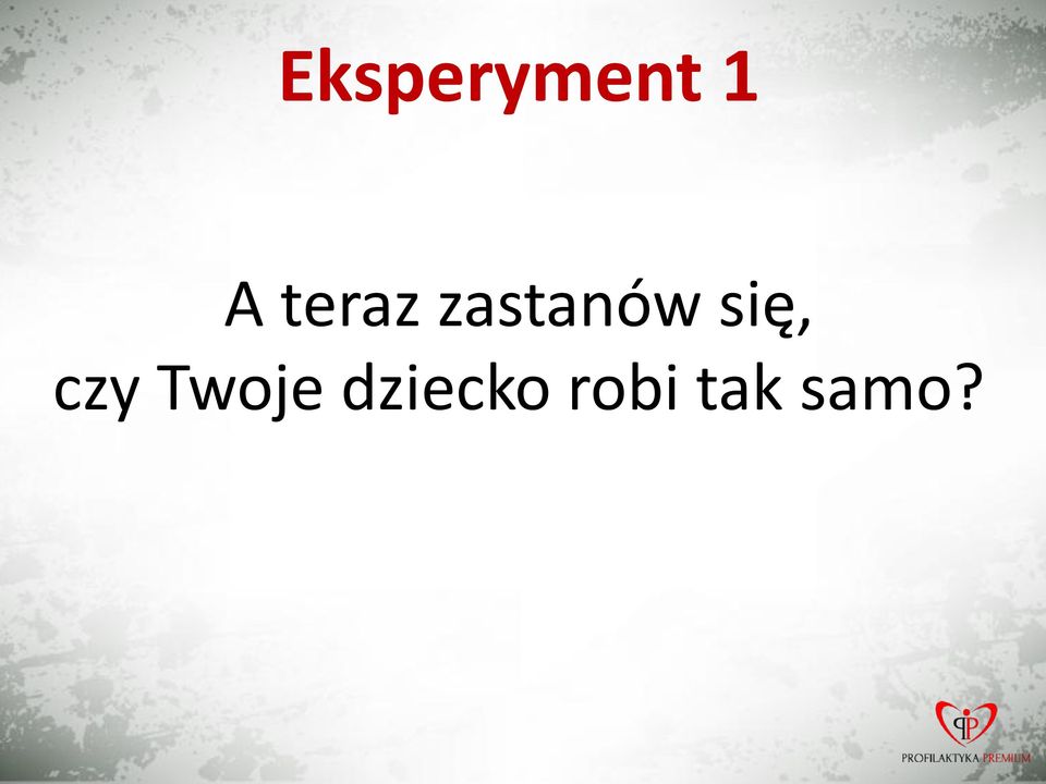 się, czy Twoje