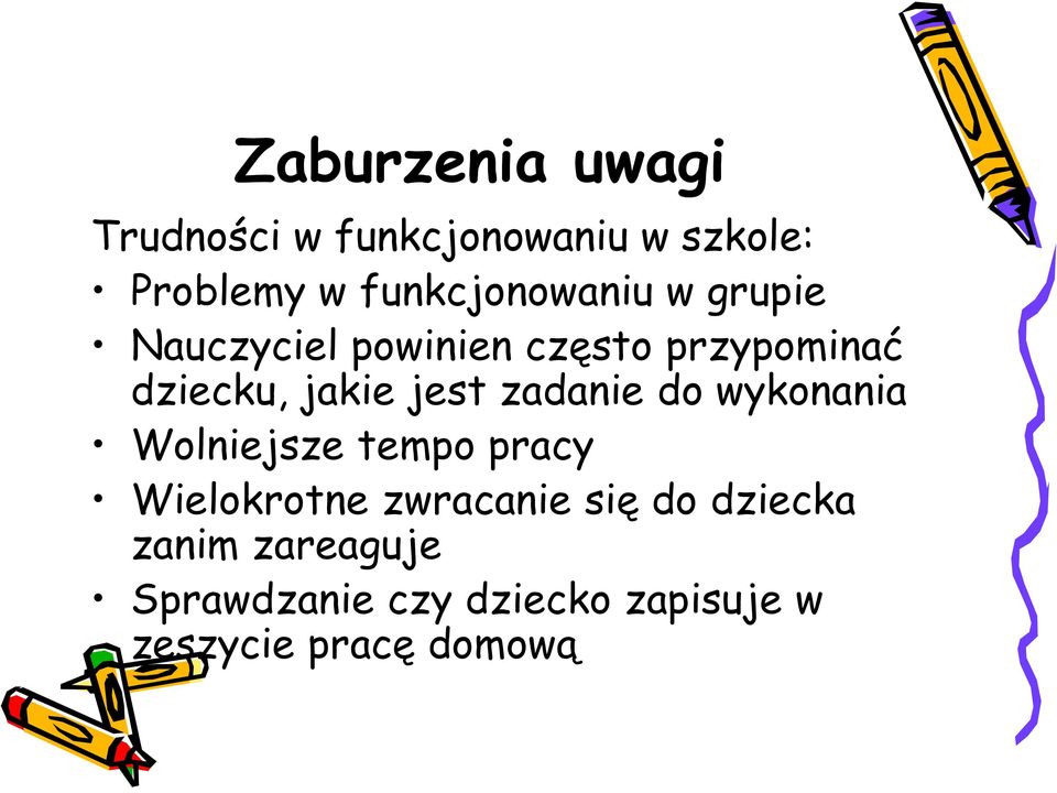 jakie jest zadanie do wykonania Wolniejsze tempo pracy Wielokrotne