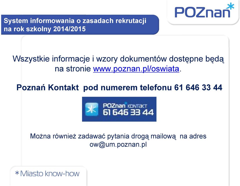 www.poznan.pl/oswiata.