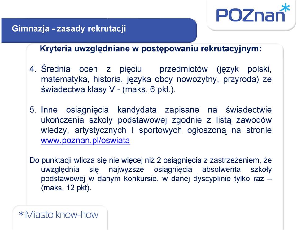 Inne osiągnięcia kandydata zapisane na świadectwie ukończenia szkoły podstawowej zgodnie z listą zawodów wiedzy, artystycznych i sportowych