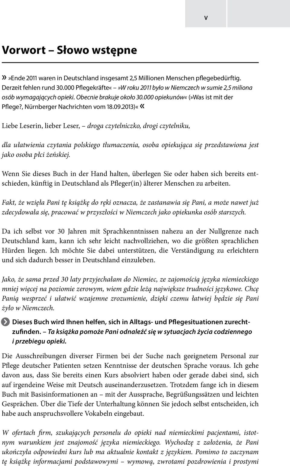 2013)««Liebe Leserin, lieber Leser, droga czytelniczko, drogi czytelniku, dla ułatwienia czytania polskiego tłumaczenia, osoba opiekująca się przedstawiona jest jako osoba płci żeńskiej.
