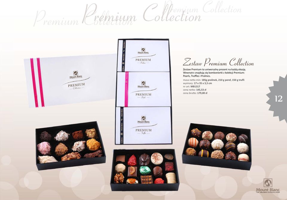 Wewnatrz znajdują się bombonierki z kolekcji Premium: Pearls, Truffles i Pralines.