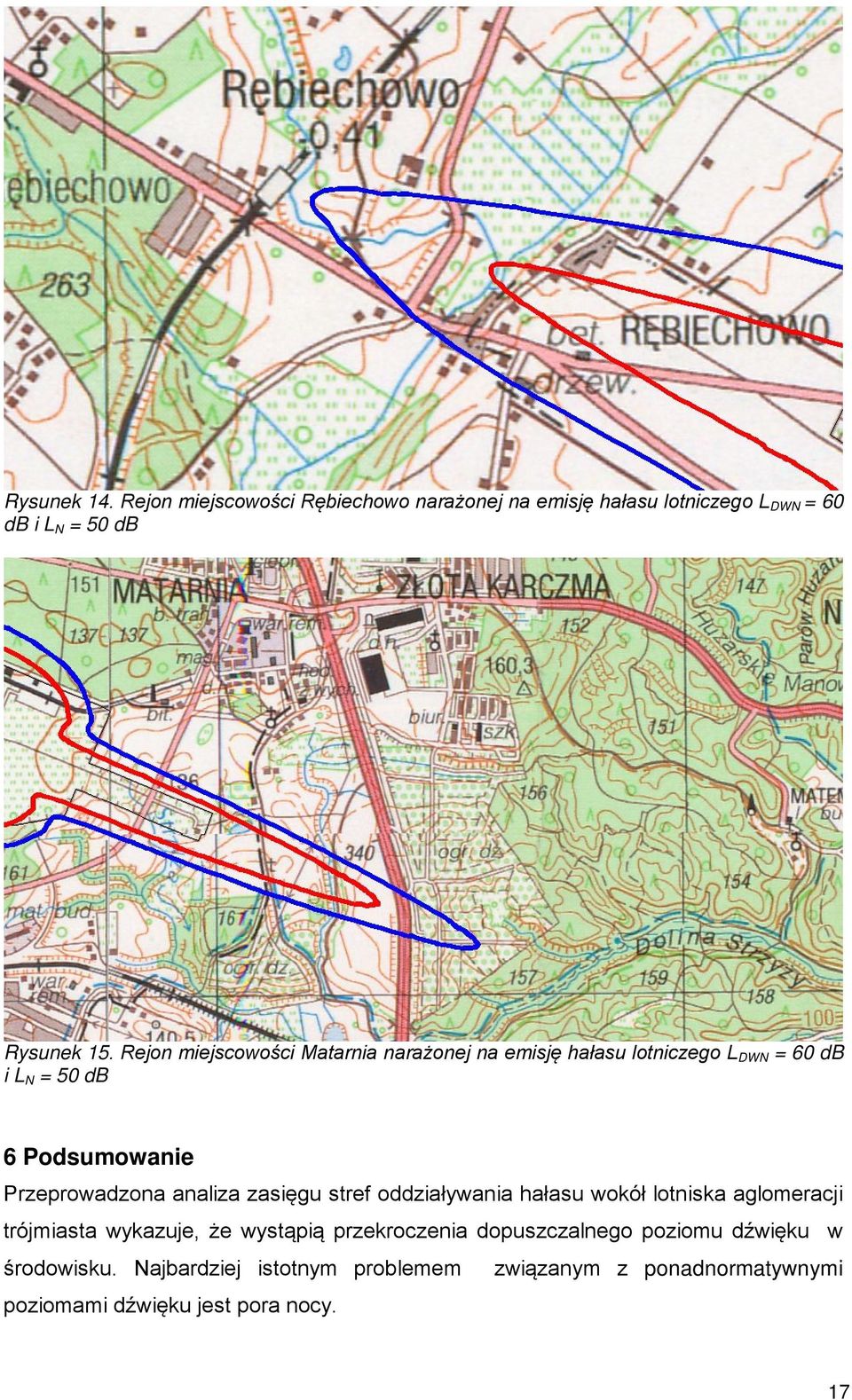 analiza zasięgu stref oddziaływania hałasu wokół lotniska aglomeracji trójmiasta wykazuje, że wystąpią przekroczenia