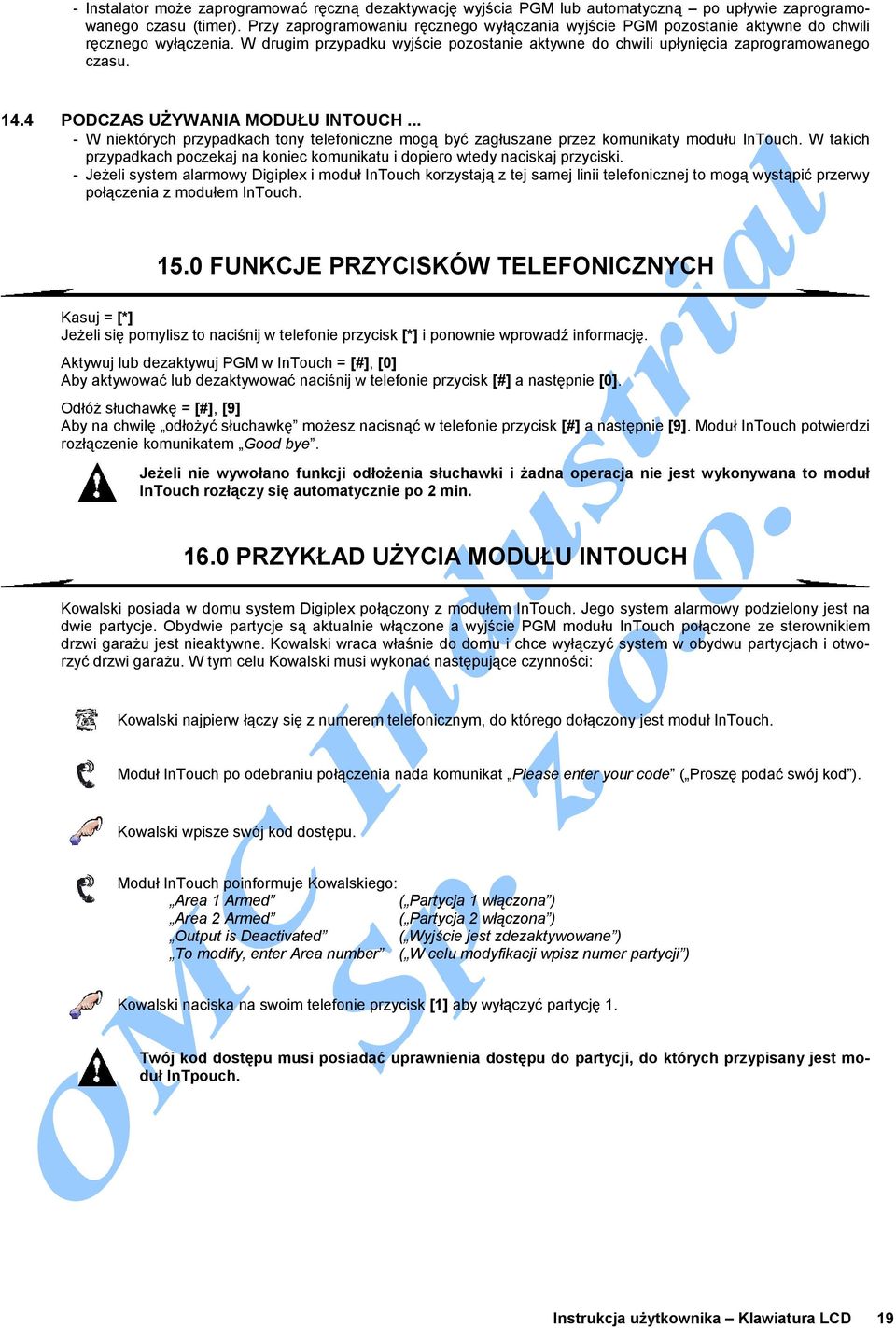 4 PODCZAS UŻYWANIA MODUŁU INTOUCH... - W niektórych przypadkach tony telefoniczne mogą być zagłuszane przez komunikaty modułu InTouch.