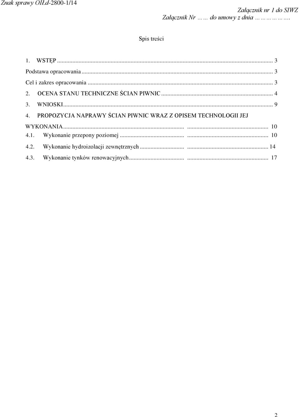 PROPOZYCJA NAPRAWY ŚCIAN PIWNIC WRAZ Z OPISEM TECHNOLOGII JEJ WYKONANIA...... 10