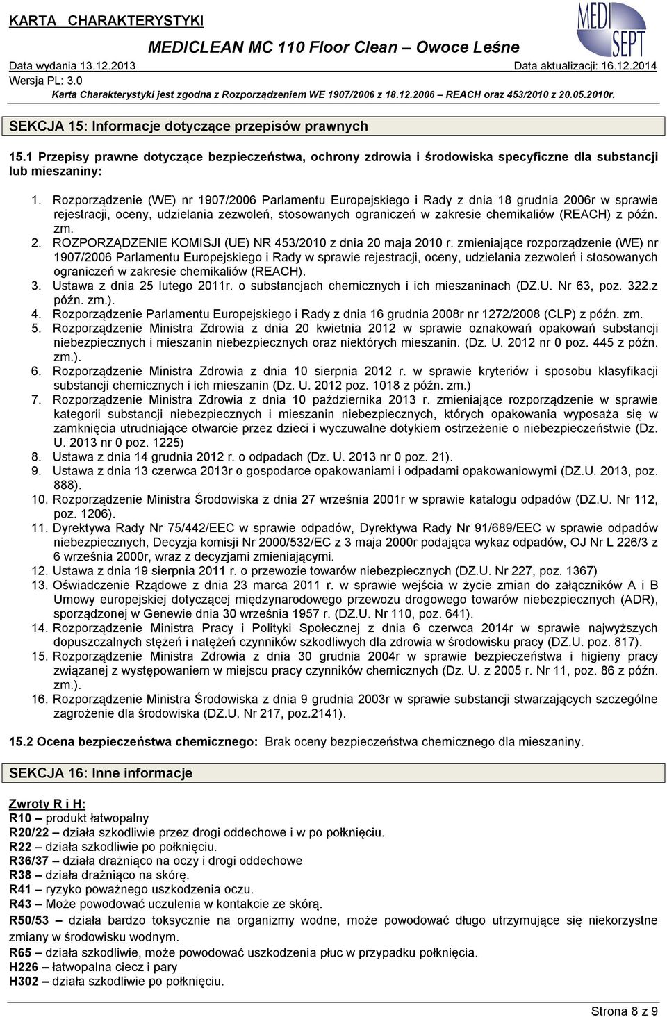 późn. zm. 2. ROZPORZĄDZENIE KOMISJI (UE) NR 453/2010 z dnia 20 maja 2010 r.