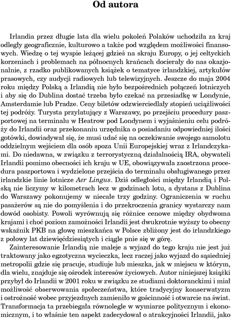irlandzkiej, artykułów prasowych, czy audycji radiowych lub telewizyjnych.