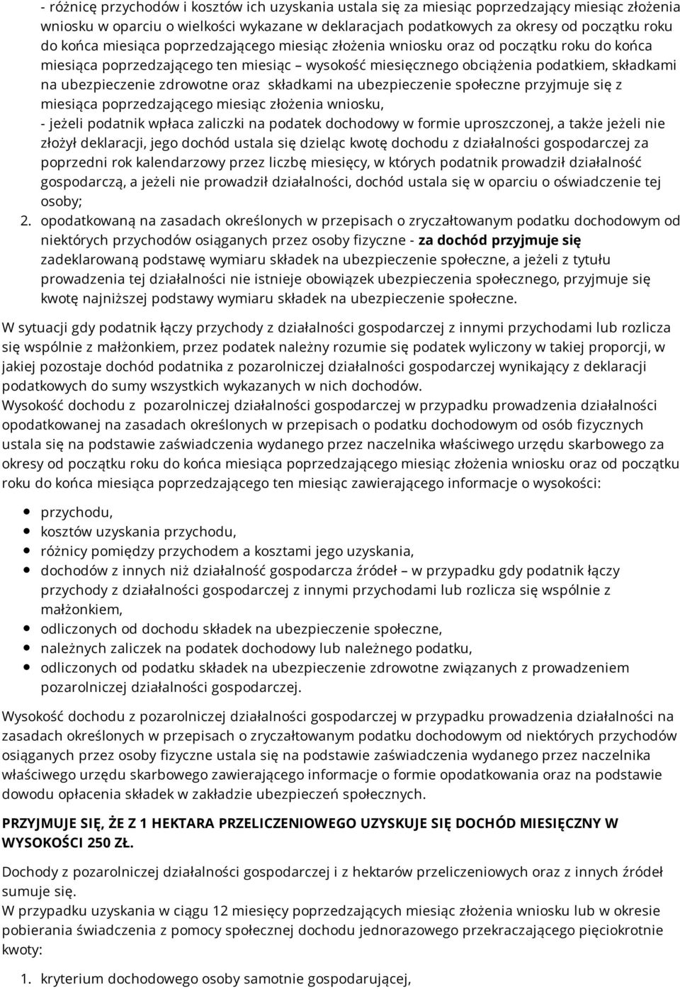 oraz składkami na ubezpieczenie społeczne przyjmuje się z miesiąca poprzedzającego miesiąc złożenia wniosku, - jeżeli podatnik wpłaca zaliczki na podatek dochodowy w formie uproszczonej, a także