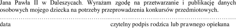 osobowych mojego dziecka na potrzeby przeprowadzenia