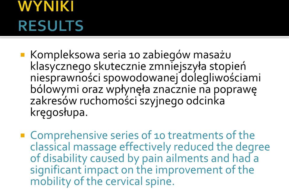 Comprehensive series of 10 treatments of the classical massage effectively reduced the degree of disability