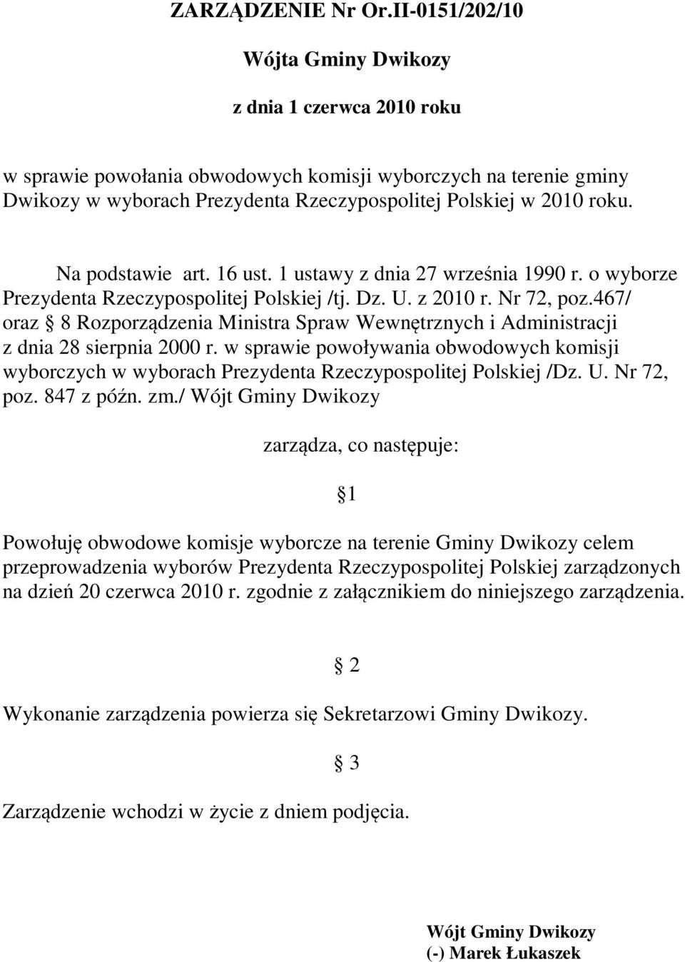467/ oraz 8 Rozporządzenia Ministra Spraw Wewnętrznych i Administracji z dnia 28 sierpnia 2000 r.