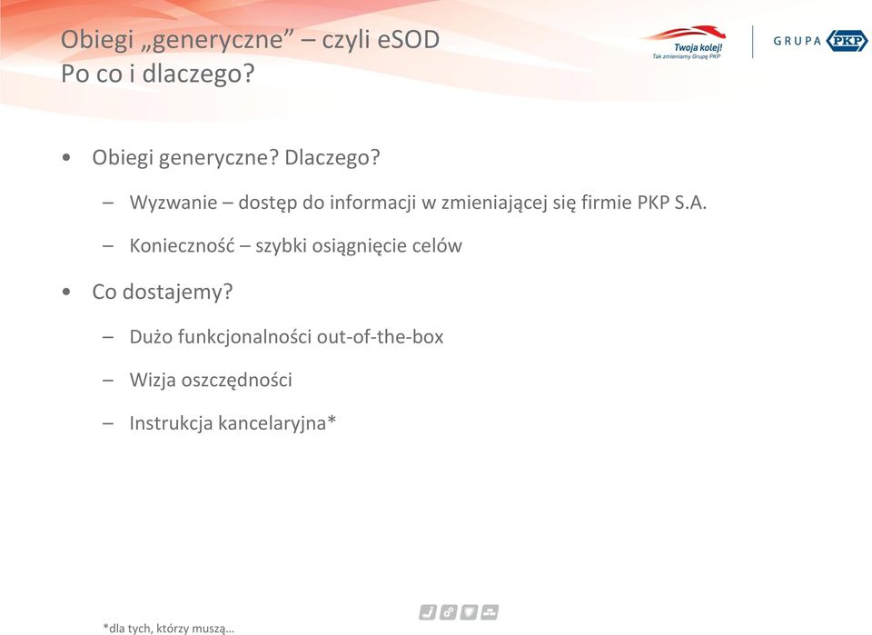 Wyzwanie dostęp do informacji w zmieniającej się firmie PKP S.A.