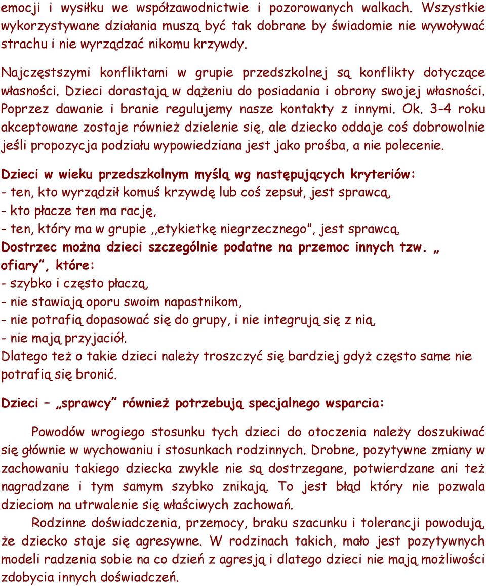 Poprzez dawanie i branie regulujemy nasze kontakty z innymi. Ok.
