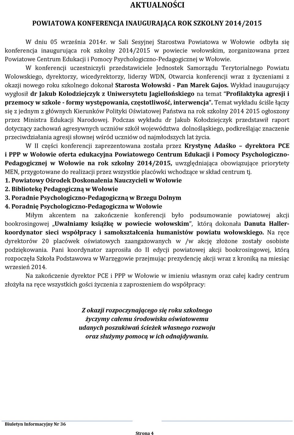 Psychologiczno-Pedagogicznej w Wołowie.