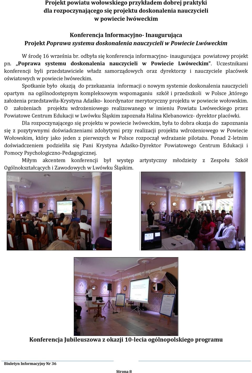 Poprawa systemu doskonalenia nauczycieli w Powiecie Lwóweckim.