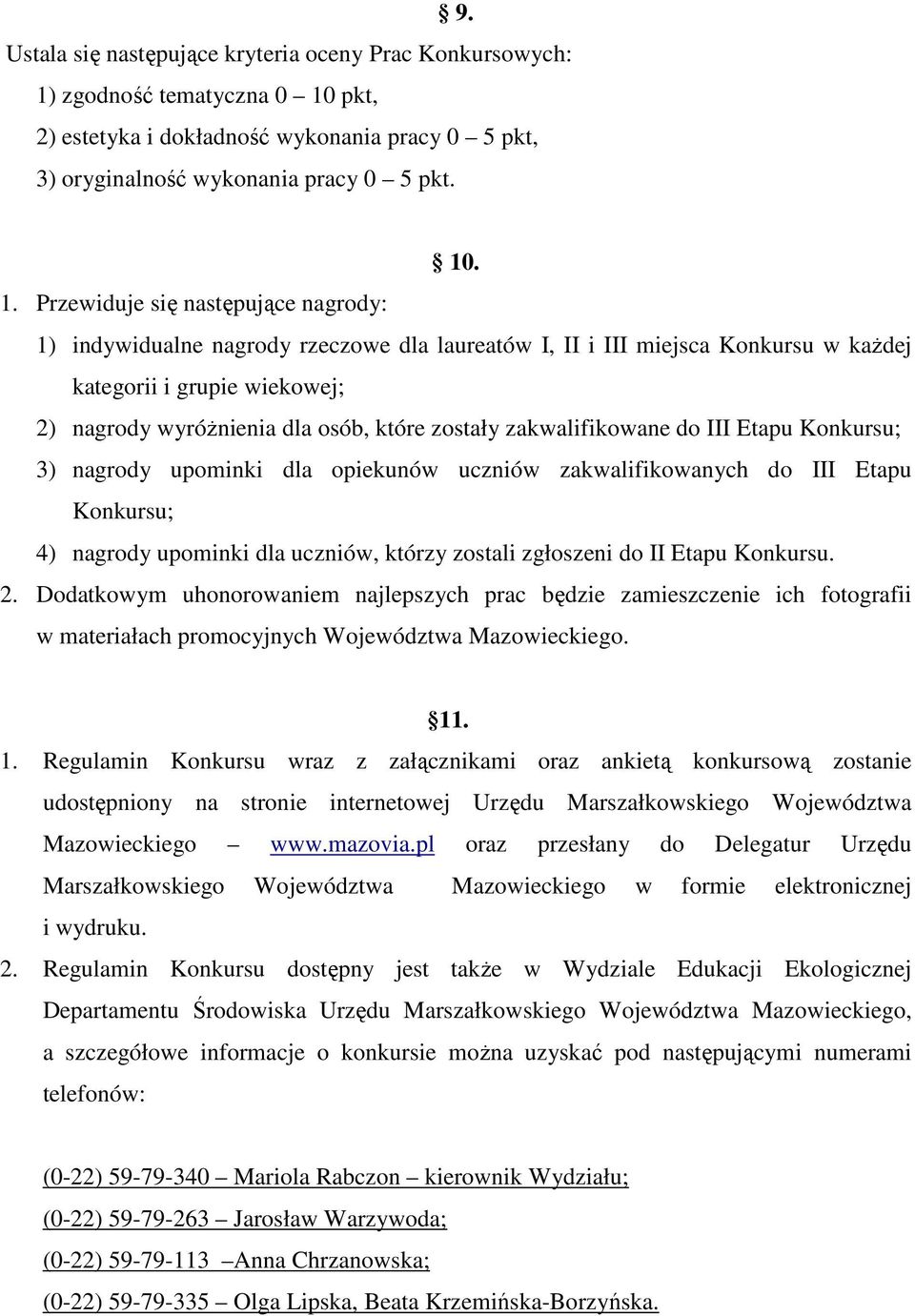 pkt, 2) estetyka i dokładność wykonania pracy 0 5 pkt, 3) oryginalność wykonania pracy 0 5 pkt. 10