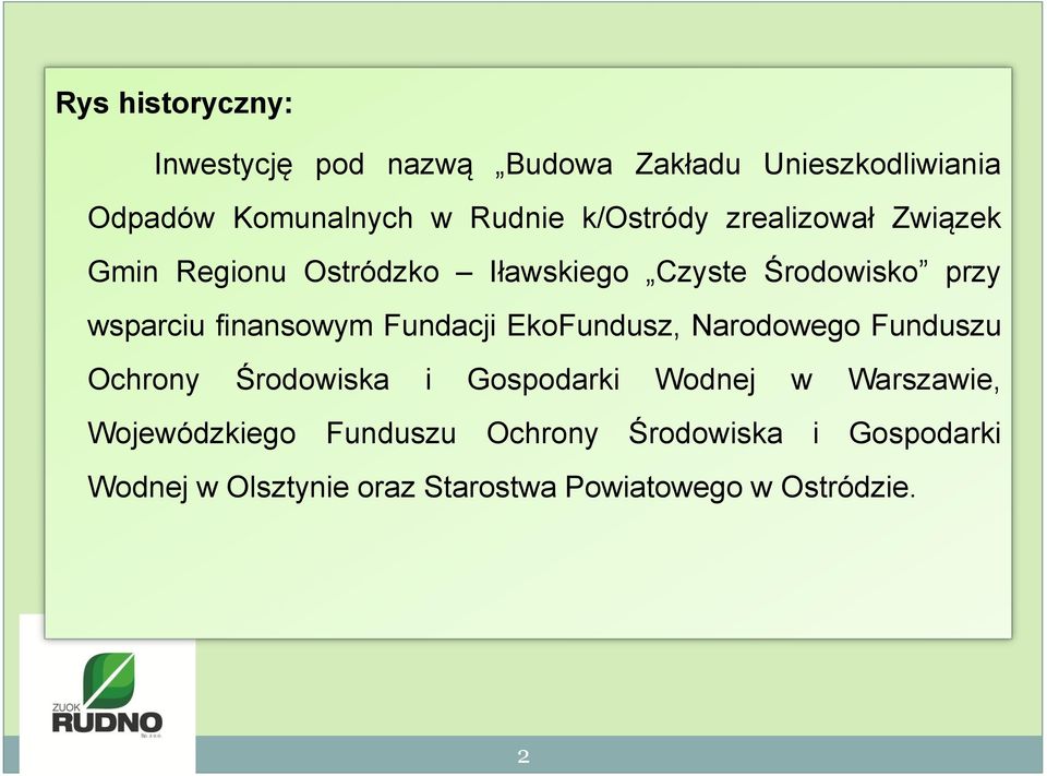 finansowym Fundacji EkoFundusz, Narodowego Funduszu Ochrony Środowiska i Gospodarki Wodnej w Warszawie,