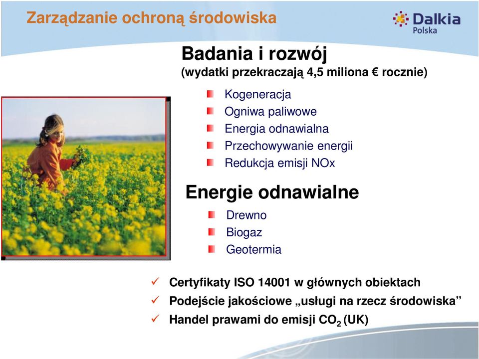Redukcja emisji NOx Energie odnawialne Drewno Biogaz Geotermia Certyfikaty ISO 14001 w